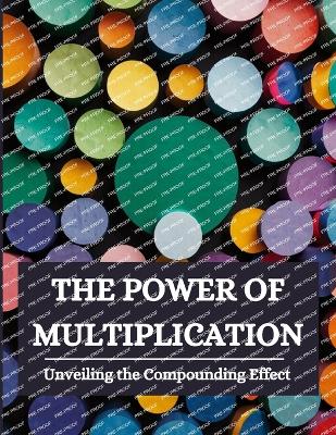 Book cover for The Power of Multiplication