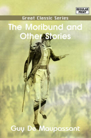 Cover of The Moribund and Other Stories