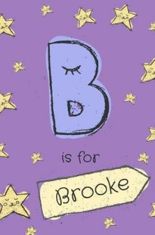 Cover of B is for Brooke