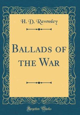 Book cover for Ballads of the War (Classic Reprint)