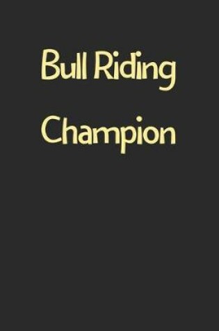 Cover of Bull Riding Champion