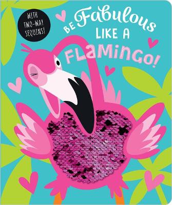 Book cover for Be Fabulous Like a Flamingo