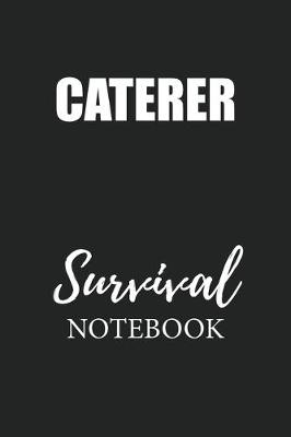 Book cover for Caterer Survival Notebook