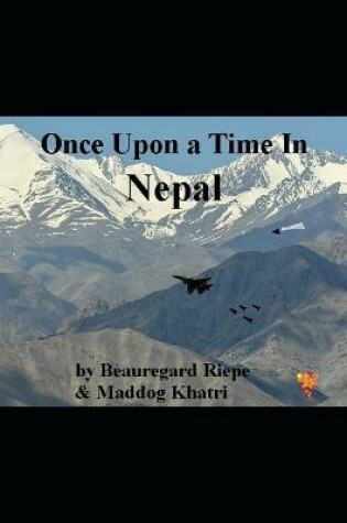 Cover of Once Upon a Time in Nepal 2021 A.D.