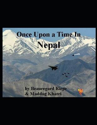 Book cover for Once Upon a Time in Nepal 2021 A.D.