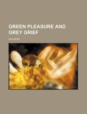 Book cover for Green Pleasure and Grey Grief