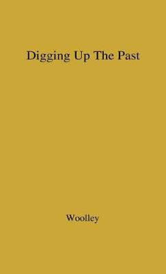 Book cover for Digging up the Past