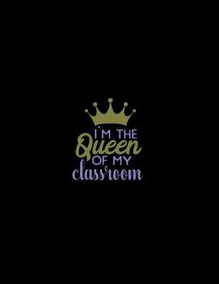 Book cover for I'm the Queen of My Classroom