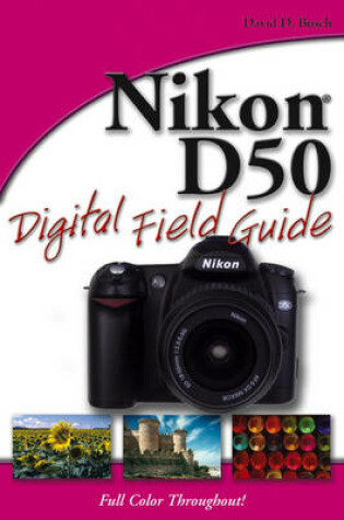 Cover of Nikon D50 Digital Field Guide