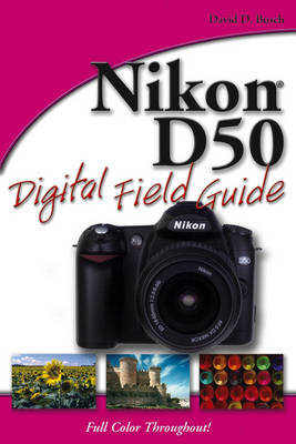 Cover of Nikon D50 Digital Field Guide