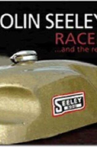 Cover of Colin Seeley Racer...and the Rest