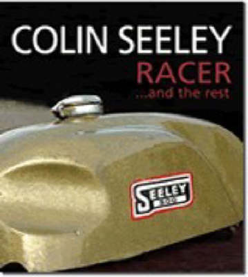 Book cover for Colin Seeley Racer...and the Rest