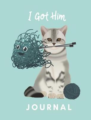Book cover for I Got Him Journal
