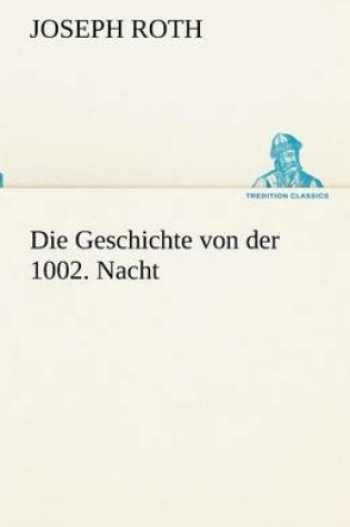 Cover of Die Geschichte von der 1002. Nacht