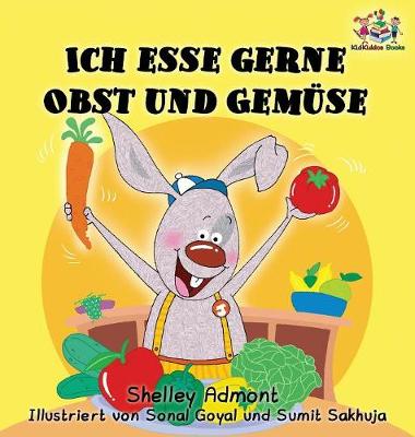 Cover of Ich esse gerne Obst und Gemüse (German Children's Book)