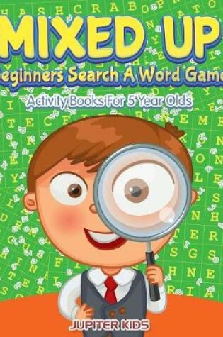 Cover of Mixed Up - Beginners Search A Word Game