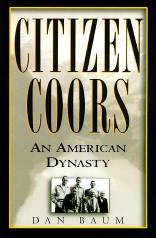 Book cover for Citizen Coors: an American Dynasty