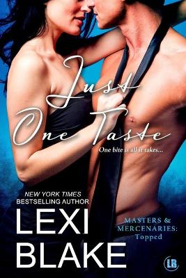 Just One Taste by Lexi Blake