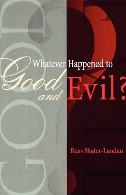 Book cover for Whatever Happened to Good and Evil?