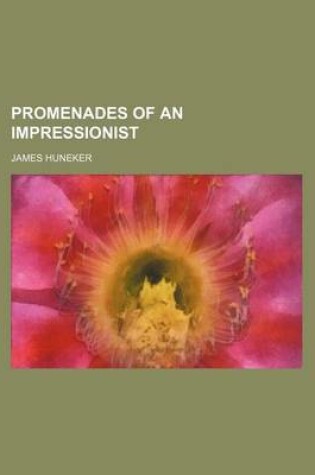 Cover of Promenades of an Impressionist (Volume 7445)