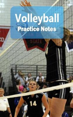 Book cover for Volleyball Practice Notes