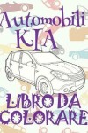 Book cover for &#9996; Automobili KIA &#9998; Auto Album da Colorare &#9998; Libro da Colorare &#9997; Libri da Colorare