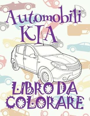 Cover of &#9996; Automobili KIA &#9998; Auto Album da Colorare &#9998; Libro da Colorare &#9997; Libri da Colorare