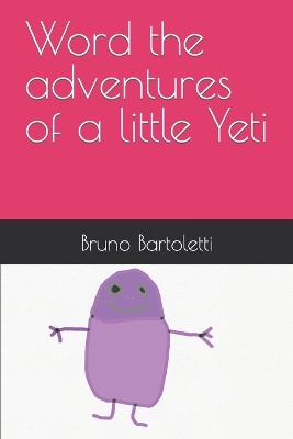 Book cover for Word the adventures of a little Yeti