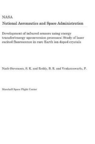 Cover of Development of Infrared Sensors Using Energy Transfer/Energy Upconversion Processes