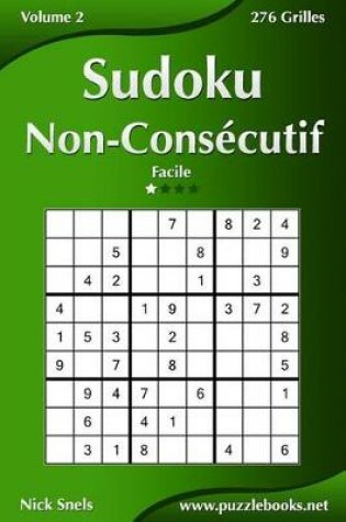 Cover of Sudoku Non-Consécutif - Facile - Volume 2 - 276 Grilles