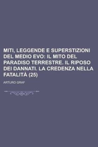 Cover of Miti, Leggende E Superstizioni del Medio Evo (25)
