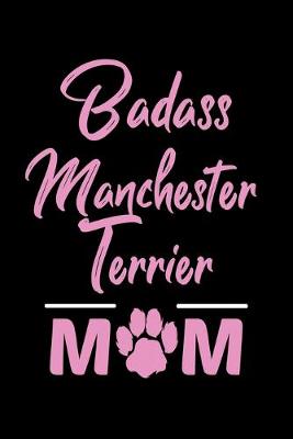 Book cover for Badass Manchester Terrier Mom