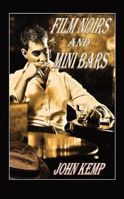 Book cover for Film Noirs and Mini Bars