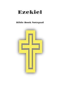 Book cover for Bible Book Notepad Ezekiel