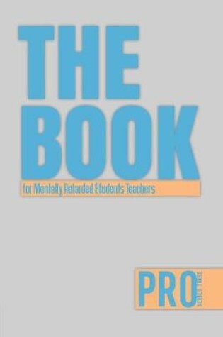 Cover of The Book for Mentally Retarded Students Teachers - Pro Series Three