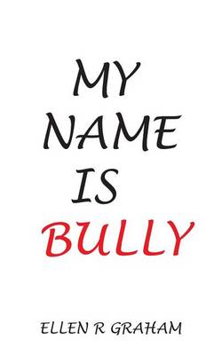 Book cover for My Name is Bully