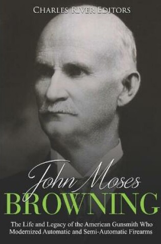 Cover of John Moses Browning