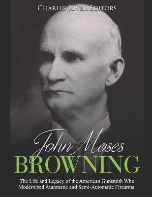 Book cover for John Moses Browning