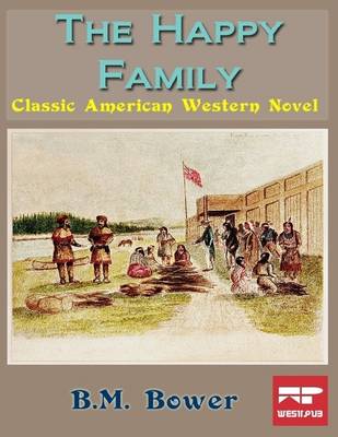 Book cover for The Happy Family: Classic American Western Novel