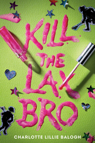 Cover of Kill the Lax Bro