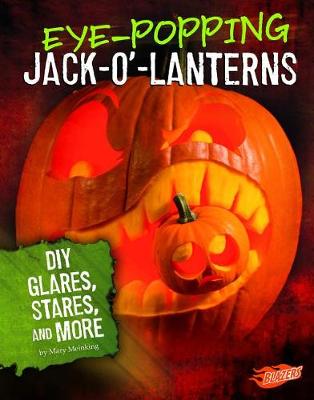 Book cover for Hair Raising Halloween Eye-Popping Jack-O-Lanterns DIY Glares, Stares, and More