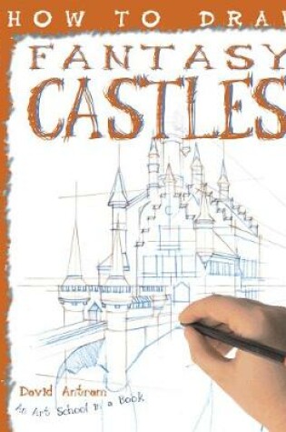 Cover of How To Draw Fantasy Castles