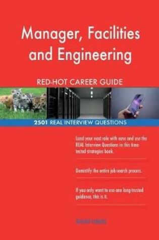 Cover of Manager, Facilities and Engineering RED-HOT Career; 2501 REAL Interview Question
