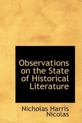 Book cover for Observations on the State of Historical Literature