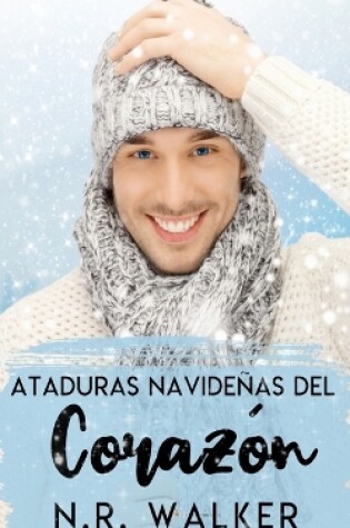 Cover of Ataduras Navideñas del Corazón