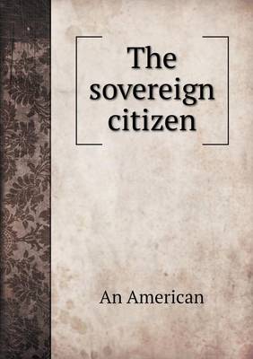 Book cover for The sovereign citizen