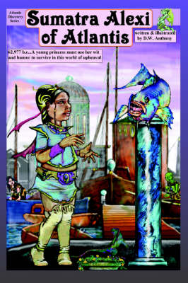 Book cover for Sumatra Alexi of Atlantis