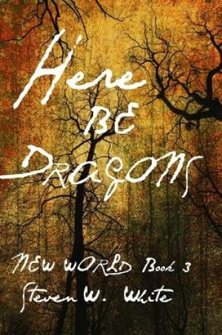 Cover of Here Be Dragons