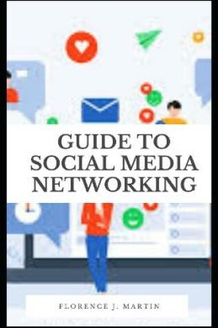 Cover of Guide to Social Media Networking