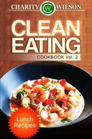 Cover of Clean Eating Cookbook